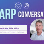 Sharp Conversations with Lee Buttz, MD, MBA